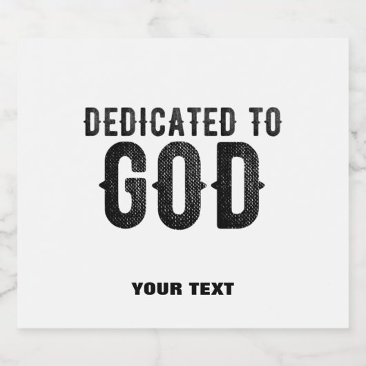 DEDICATED TO GOD  COOL BLACK TEKST BIER ETIKET (Enkel label)