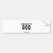 DEDICATED TO GOD  COOL BLACK TEKST BUMPERSTICKER (Voorkant)