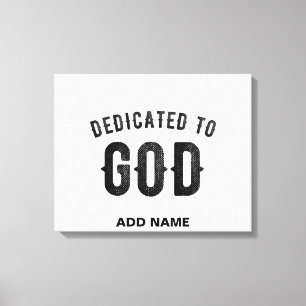 DEDICATED TO GOD COOL BLACK TEKST CANVAS AFDRUK