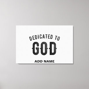 DEDICATED TO GOD COOL  BLACK TEKST CANVAS AFDRUK
