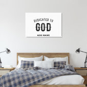 DEDICATED TO GOD COOL  BLACK TEKST CANVAS AFDRUK (Insitu (Slaapkamer))