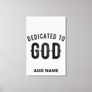 DEDICATED TO GOD COOL BLACK TEKST CANVAS AFDRUK