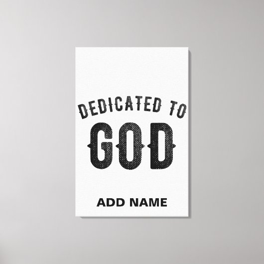 DEDICATED TO GOD COOL  BLACK TEKST CANVAS AFDRUK (Voorkant)