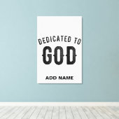 DEDICATED TO GOD COOL  BLACK TEKST CANVAS AFDRUK (Insitu (Houten vloer))