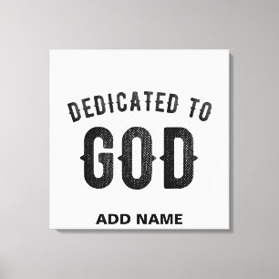 DEDICATED TO GOD COOL  BLACK TEKST CANVAS AFDRUK
