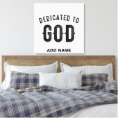 DEDICATED TO GOD COOL BLACK TEKST CANVAS AFDRUK (Insitu (Slaapkamer))