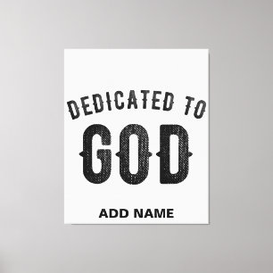 DEDICATED TO GOD COOL  BLACK TEKST CANVAS AFDRUK