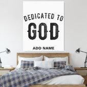 DEDICATED TO GOD COOL BLACK TEKST CANVAS AFDRUK (Insitu (Slaapkamer))