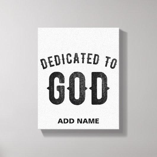 DEDICATED TO GOD COOL  BLACK TEKST CANVAS AFDRUK (Voorkant)