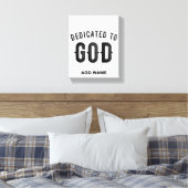 DEDICATED TO GOD COOL  BLACK TEKST CANVAS AFDRUK (Insitu (Slaapkamer))