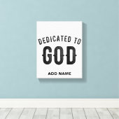 DEDICATED TO GOD COOL  BLACK TEKST CANVAS AFDRUK (Insitu (Houten vloer))