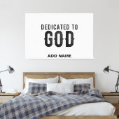 DEDICATED TO GOD  COOL BLACK TEKST CANVAS AFDRUK (Insitu (Slaapkamer))