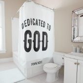 DEDICATED TO GOD COOL  BLACK TEKST DOUCHEGORDIJN (In situ)