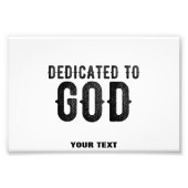 DEDICATED TO GOD  COOL BLACK TEKST FOTO AFDRUK (Voorkant)