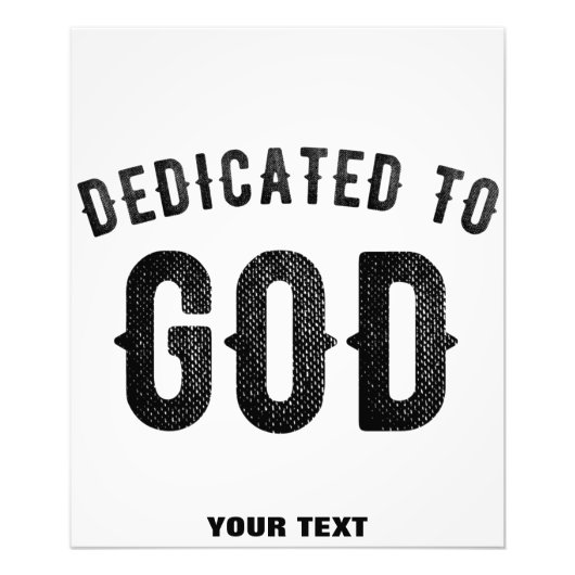 DEDICATED TO GOD COOL BLACK TEKST FOTO AFDRUK (Voorkant)