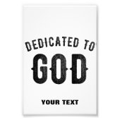 DEDICATED TO GOD COOL  BLACK TEKST FOTO AFDRUK (Voorkant)