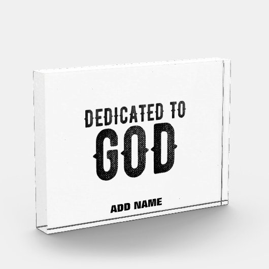 DEDICATED TO GOD  COOL BLACK TEKST FOTOBLOKKEN (Links)