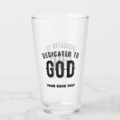 DEDICATED TO GOD COOL BLACK TEKST GLAS (Achterkant)
