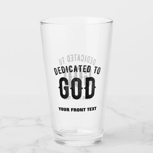 DEDICATED TO GOD COOL BLACK TEKST GLAS (Voorkant)