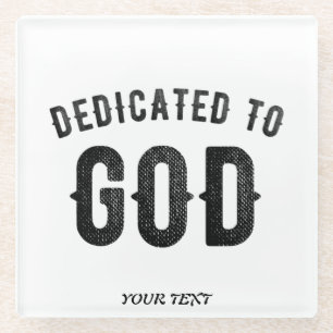 DEDICATED TO GOD COOL BLACK TEKST GLAZEN ONDERZETTER