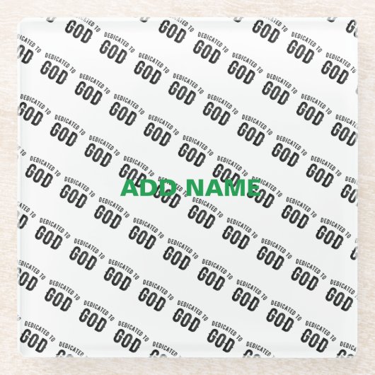 DEDICATED TO GOD COOL BLACK TEKST GLAZEN ONDERZETTER (Voorkant)