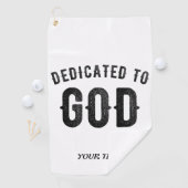 DEDICATED TO GOD COOL  BLACK TEKST GOLFHANDDOEK (Insitu)