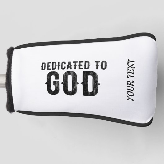 DEDICATED TO GOD  COOL BLACK TEKST GOLFHEADCOVER (Voorkant)