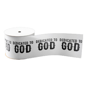 DEDICATED TO GOD COOL BLACK TEKST GROSGRAIN LINT