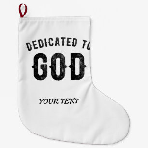 DEDICATED TO GOD COOL  BLACK TEKST GROTE KERSTSOK