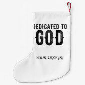 DEDICATED TO GOD  COOL BLACK TEKST KLEINE KERSTSOK (Achterkant)