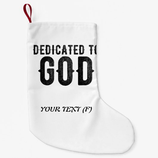 DEDICATED TO GOD  COOL BLACK TEKST KLEINE KERSTSOK (Voorkant)