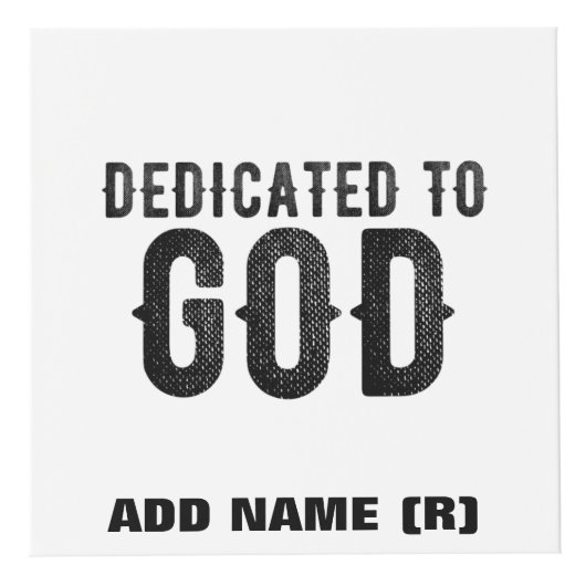 DEDICATED TO GOD  COOL BLACK TEKST KUBUS (Rechts)