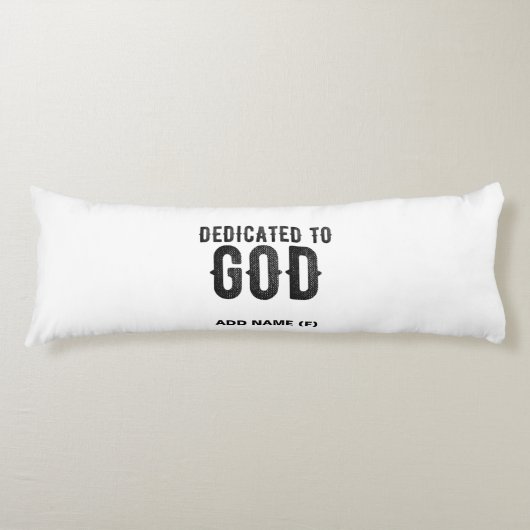 DEDICATED TO GOD COOL BLACK TEKST LICHAAMSKUSSEN (Voorkant)