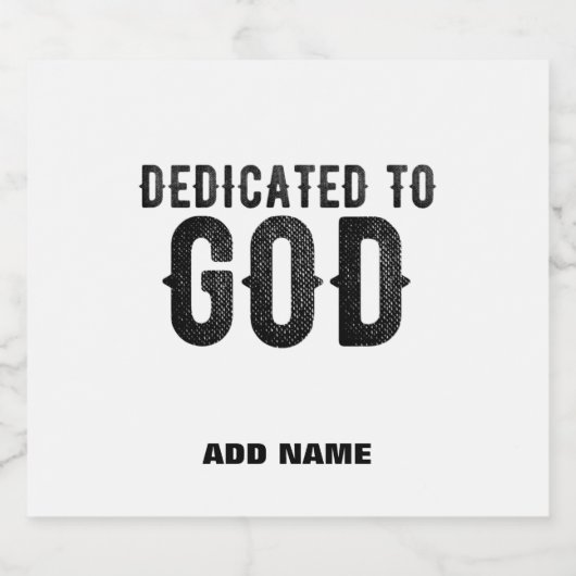 DEDICATED TO GOD  COOL BLACK TEKST LIKEURFLES ETIKET (Enkel label)