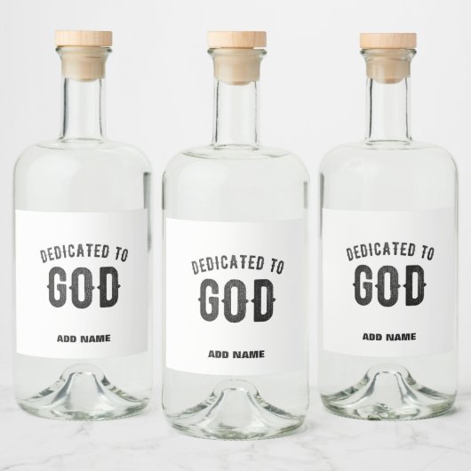 DEDICATED TO GOD COOL  BLACK TEKST LIKEURFLES ETIKET (Flessen)