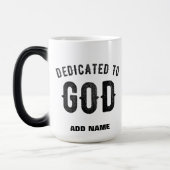 DEDICATED TO GOD COOL  BLACK TEKST MAGISCHE MOK (Links)