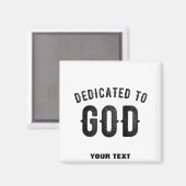 DEDICATED TO GOD COOL BLACK TEKST MAGNEET (Voorkant / Achterkant)