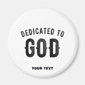 DEDICATED TO GOD COOL  BLACK TEKST MAGNEET (Voorkant)