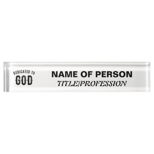 DEDICATED TO GOD COOL BLACK TEKST NAAMBORDJE (Voorkant)