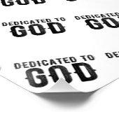 DEDICATED TO GOD COOL BLACK TEKST PERFECT POSTER (Hoek)