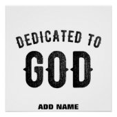 DEDICATED TO GOD COOL  BLACK TEKST PERFECT POSTER (Voorkant)