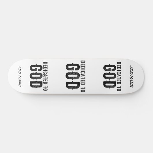 DEDICATED TO GOD  COOL BLACK TEKST PERSOONLIJK SKATEBOARD (Horizontaal)