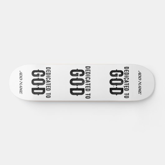 DEDICATED TO GOD  COOL BLACK TEKST PERSOONLIJK SKATEBOARD (Horizontaal)