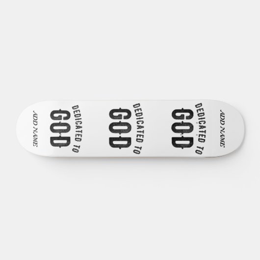 DEDICATED TO GOD COOL BLACK TEKST PERSOONLIJK SKATEBOARD (Horizontaal)
