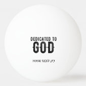 DEDICATED TO GOD COOL BLACK TEKST PINGPONGBAL (Voorkant)