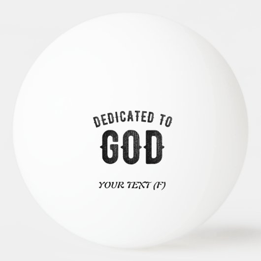 DEDICATED TO GOD COOL BLACK TEKST PINGPONGBAL (Voorkant)