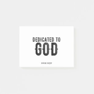 DEDICATED TO GOD  COOL BLACK TEKST POST-IT® NOTES