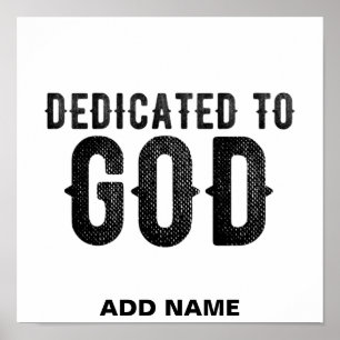 DEDICATED TO GOD  COOL BLACK TEKST POSTER