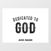 DEDICATED TO GOD COOL  BLACK TEKST RAAMSTICKER (Vel)