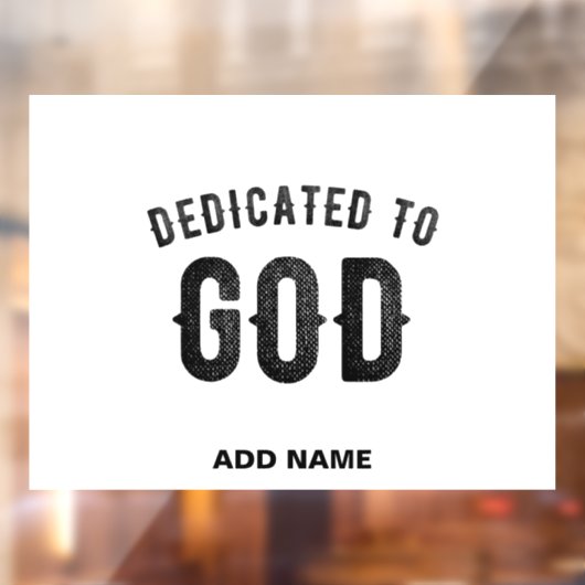 DEDICATED TO GOD COOL  BLACK TEKST RAAMSTICKER (Vel 2)